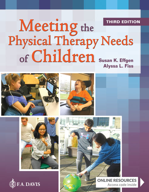 Meeting the Physical Therapy Needs of Children - Ingram