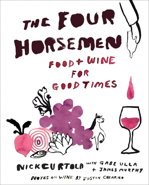 Four Horsemen: Food and Wine for Good Times from the Brooklyn Restaurant - Ingram