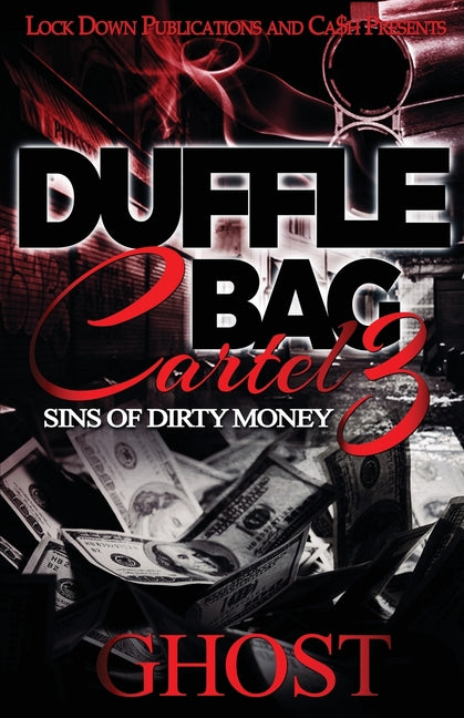 Duffle Bag Cartel 3: Sins of Dirty Money - Ingram