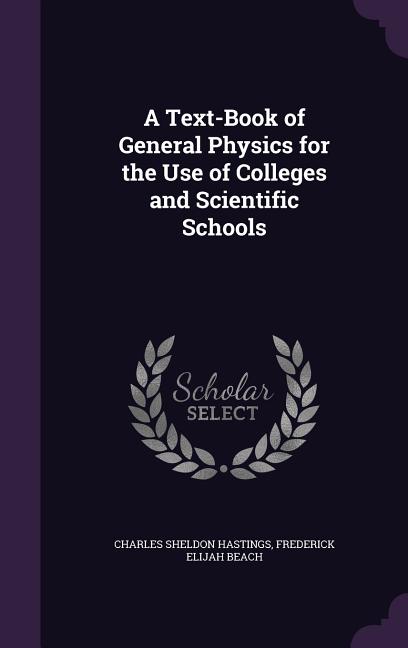 Text-Book of General Physics for the Use of Colleges and Scientific Schools - Ingram
