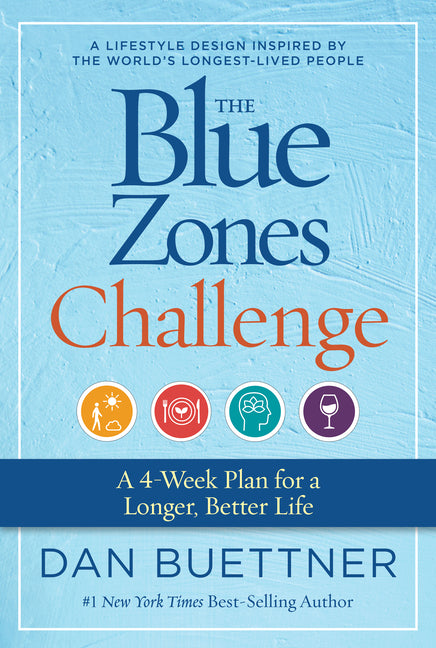 Blue Zones Challenge: A 4-Week Plan for a Longer, Better Life - Ingram