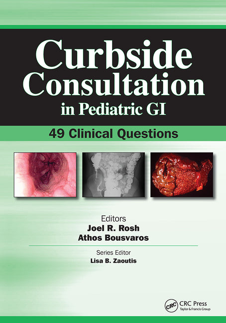 Curbside Consultation in Pediatric GI: 49 Clinical Questions - Ingram
