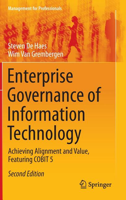 Enterprise Governance of Information Technology: Achieving Alignment and Value, Featuring Cobit 5 (2015) - Ingram