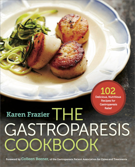Gastroparesis Cookbook: 102 Delicious, Nutritious Recipes for Gastroparesis Relief - Ingram