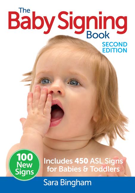 Baby Signing Book: Includes 450 ASL Signs for Babies and Toddlers - Ingram