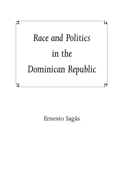 Race and Politics in the Dominican Republic - Ingram