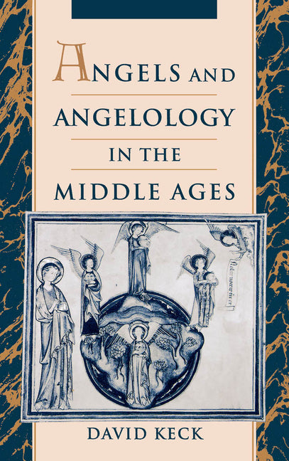 Angels and Angelology in the Middle Ages - Ingram