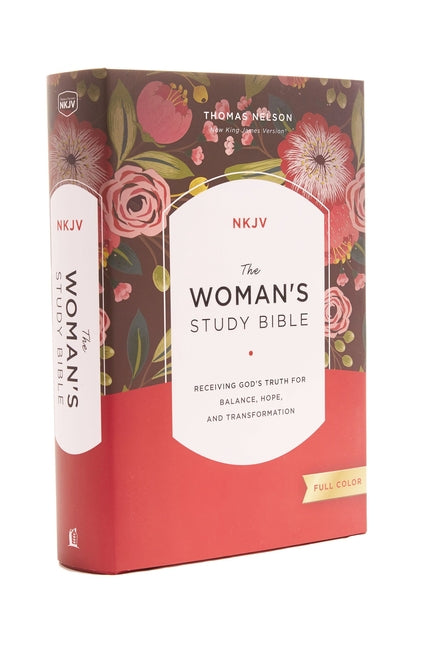 NKJV, Woman's Study Bible, Fully Revised, Hardcover, Full-Color: Receiving God's Truth for Balance, Hope, and Transformation - Ingram