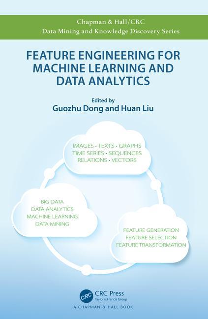 Feature Engineering for Machine Learning and Data Analytics - Ingram