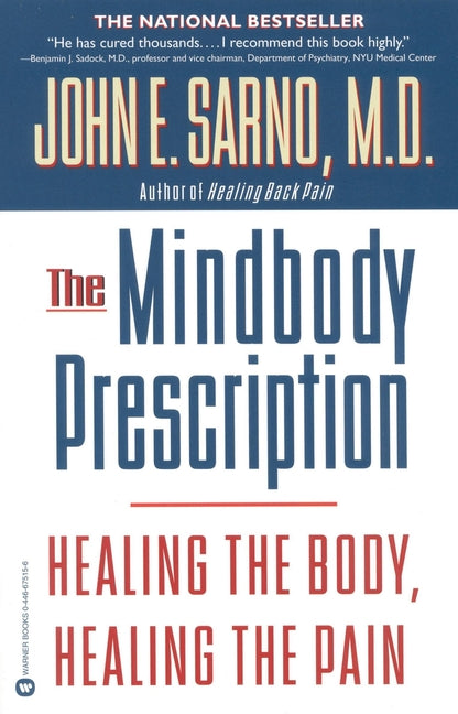 Mindbody Prescription: Healing the Body, Healing the Pain - Ingram