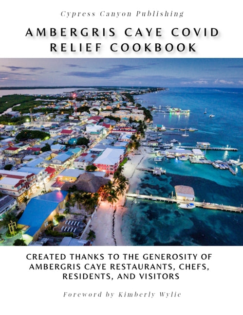 Ambergris Caye COVID Relief Cookbook - Ingram