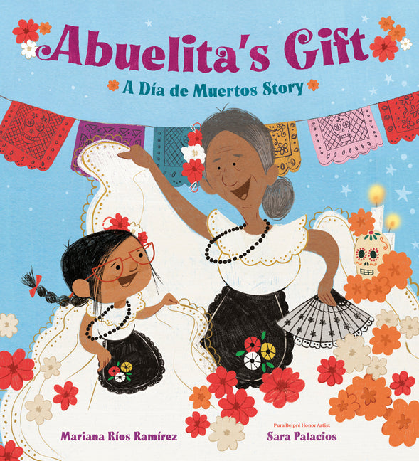 Abuelita's Gift: A Día de Muertos Story - Ingram