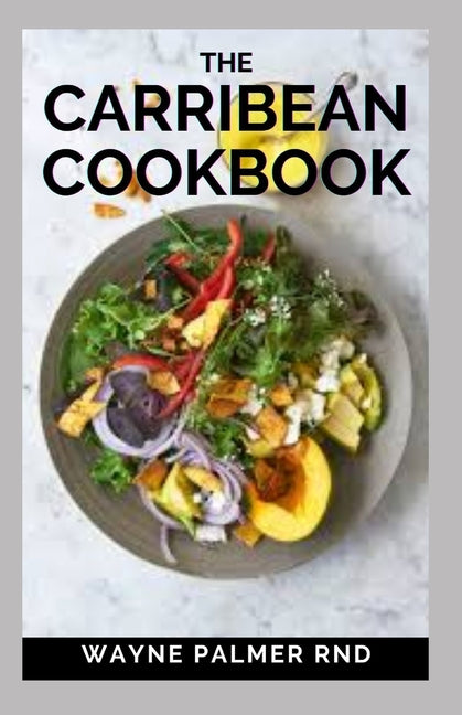 Carribean Cookbook: Caribbean Recipes from Home - Ingram