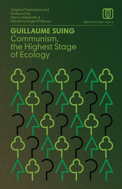 Communism, the Highest Stage of Ecology - Ingram