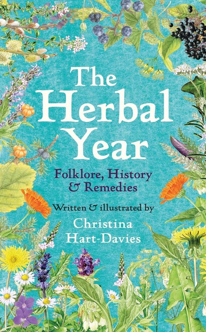 Herbal Year: Folklore, History and Remedies - Ingram
