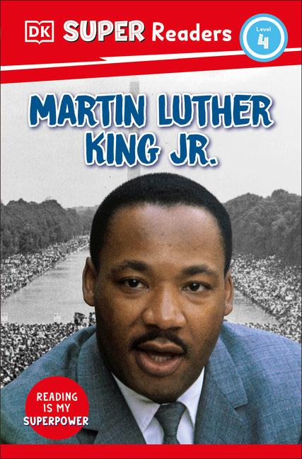 DK Super Readers Level 4 Martin Luther King, Jr - Ingram