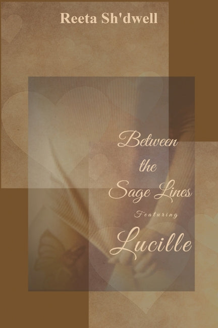 Between the Sage Lines: Featuring Lucille - Ingram