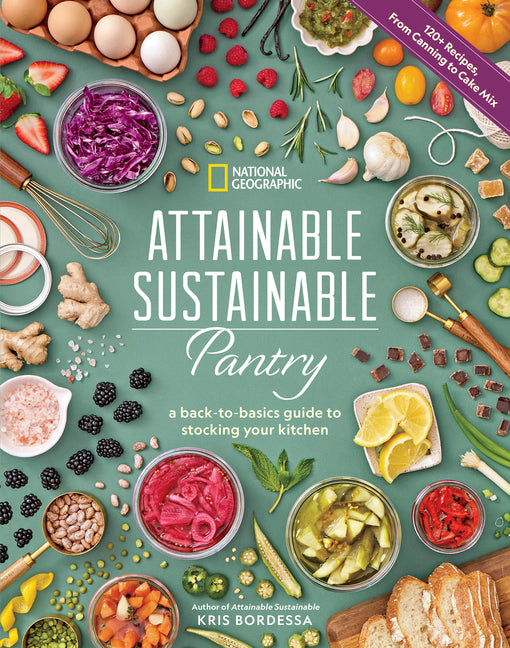 Attainable Sustainable Pantry: A Back-To-Basics Guide to Stocking Your Kitchen - Ingram
