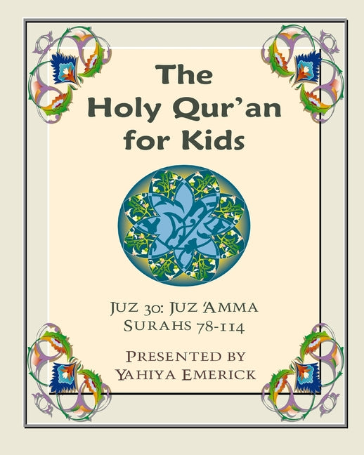 Holy Qur'an for Kids - Juz 'Amma: A Textbook for School Children with English and Arabic Text - Ingram