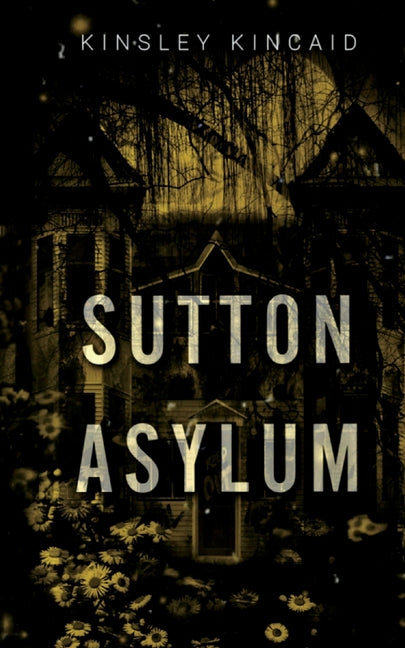 Sutton Asylum - Ingram