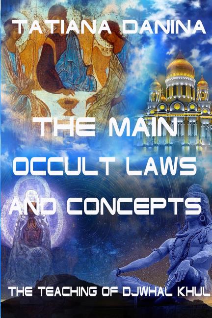 Teaching of Djwhal Khul - The main occult laws and concepts - Ingram