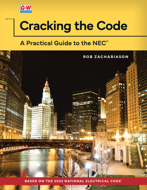 Cracking the Code: A Practical Guide to the NEC (First Edition, Textbook) - Ingram