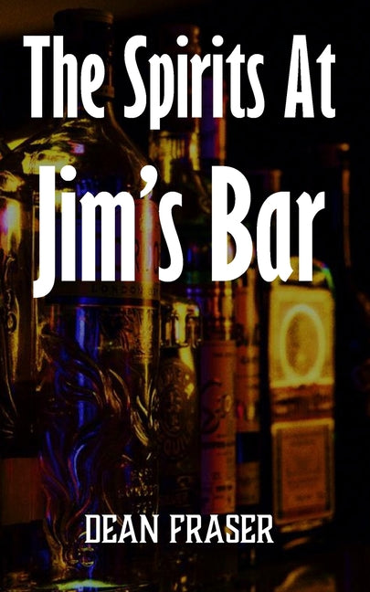 Spirits At Jim's Bar: Featuring OM DARKE Paranormal Investigator - Ingram