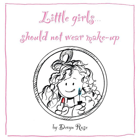 Little Girls Should Not Wear Make-Up - Ingram