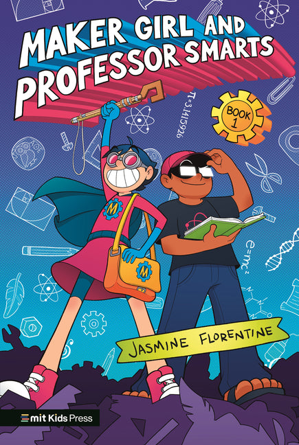 Maker Girl and Professor Smarts - Ingram
