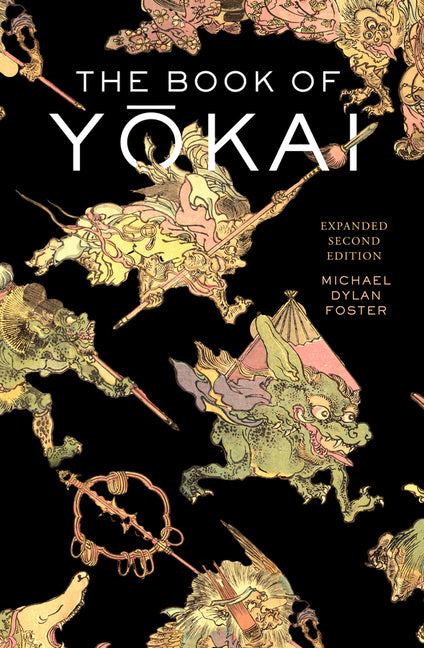 Book of Yokai, Expanded Second Edition: Mysterious Creatures of Japanese Folklore - Ingram