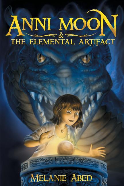 Anni Moon & The Elemental Artifact (Volume 1) - Ingram