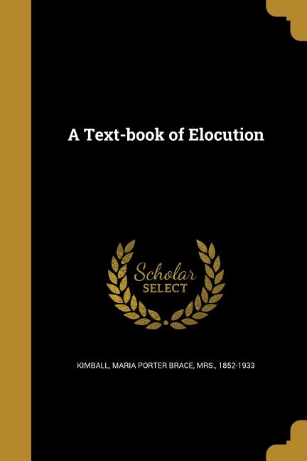 Text-book of Elocution - Ingram