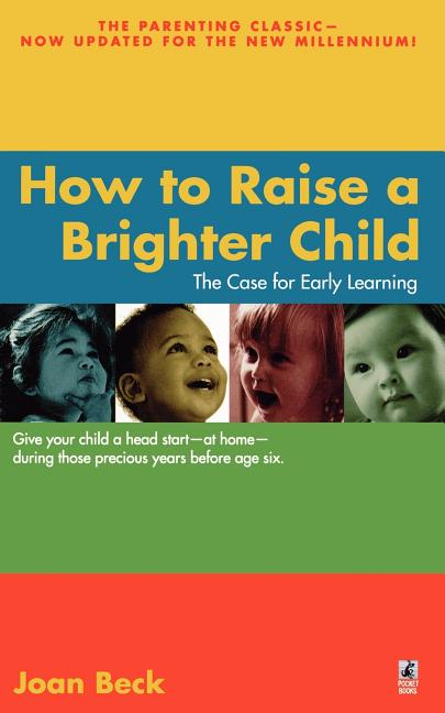 How to Raise a Brighter Child (Revised) - Ingram