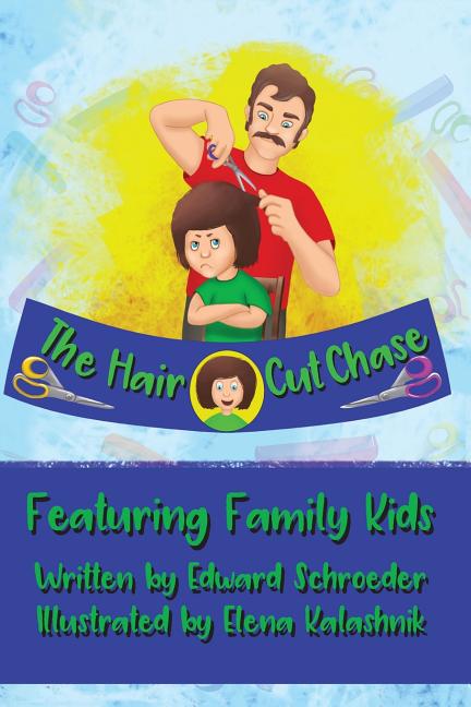 Hair Cut Chase: Featuring Family Kids - Ingram
