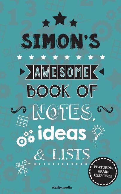 Simon's Awesome Book Of Notes, Lists & Ideas: Featuring brain exercises! - Ingram
