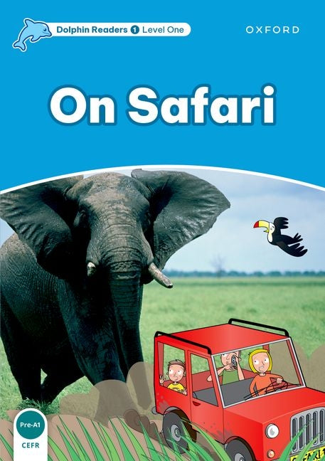 Dolphin Readers: Level 1: 275-Word Vocabularyon Safari - Ingram