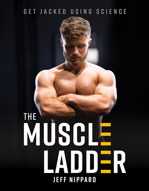 Muscle Ladder: Get Jacked Using Science - Ingram