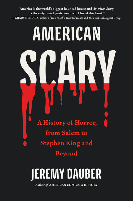American Scary: A History of Horror, from Salem to Stephen King and Beyond - Ingram