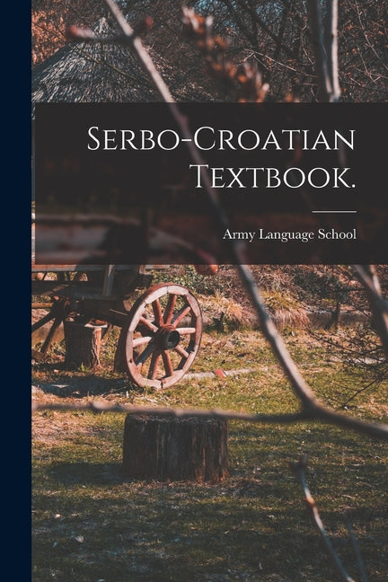 Serbo-Croatian Textbook. - Ingram