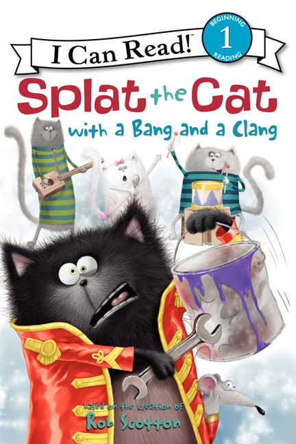 Splat the Cat with a Bang and a Clang - Ingram