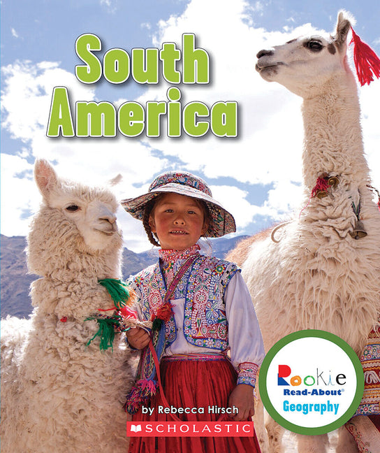 South America (Rookie Read-About Geography: Continents) - Ingram