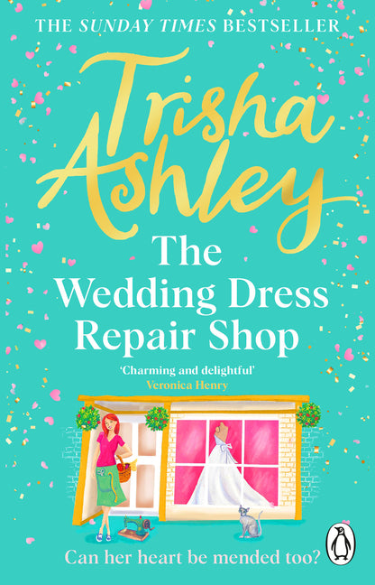 Wedding Dress Repair Shop: The Brand New, Uplifting and Heart-Warming Summer Romance from the Sunday Times Bestseller - Ingram