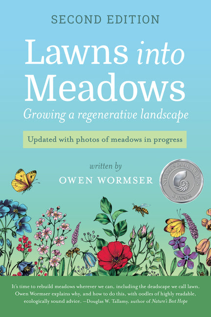 Lawns Into Meadows, 2nd Edition: Growing a Regenerative Landscape - Ingram