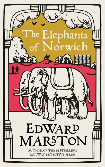 Elephants of Norwich: An Action-Packed Medieval Mystery from the Bestselling Author - Ingram