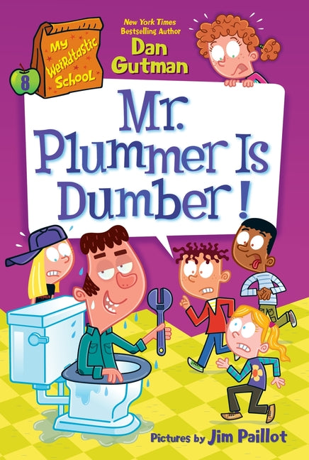 My Weirdtastic School #8: Mr. Plummer Is Dumber! - Ingram