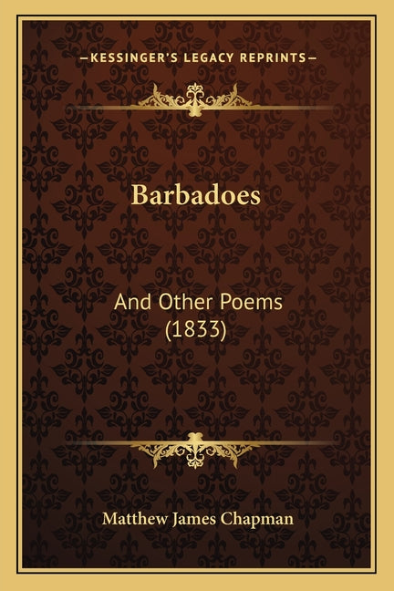 Barbadoes: And Other Poems (1833) - Ingram
