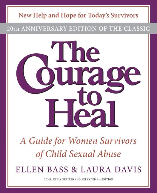 Courage to Heal: A Guide for Women Survivors of Child Sexual Abuse (-20th Anniversary) - Ingram
