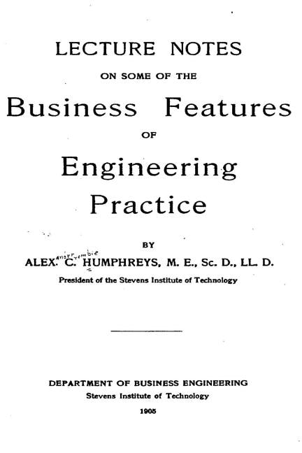 Lecture Notes on Some of the Business Features of Engineering Practice - Ingram