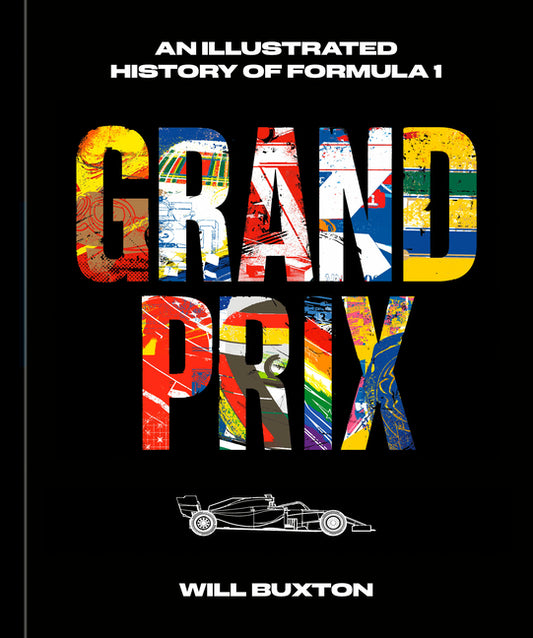 Grand Prix: An Illustrated History of Formula 1 - Ingram