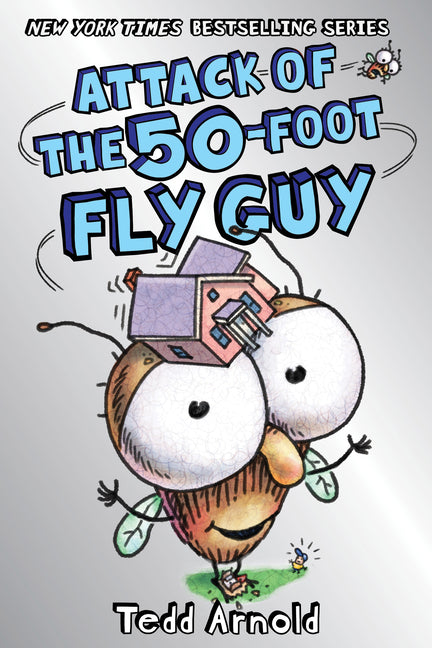 Attack of the 50-Foot Fly Guy! (Fly Guy #19) - Ingram